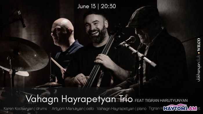 Vahagn Hayrapetyan Trio feat Tigran Harutyunyan