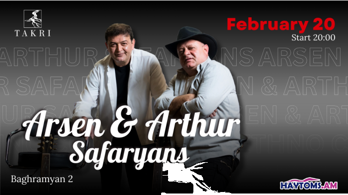 Arsen & Artur Safaryans at TAKRI