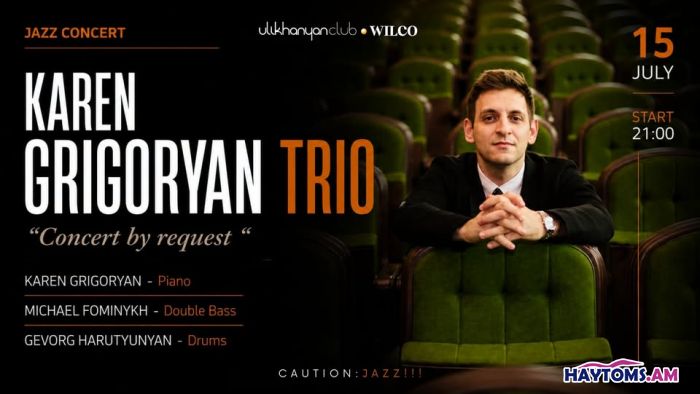 Karen Grigoryan Trio “Concert by request “